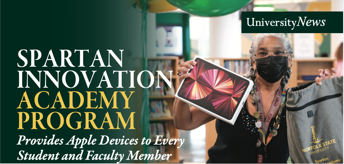 SPARTAN INNOVATION ACADEMY PROGRAM Provides Apple Devices to Every Student and Faculty Member
