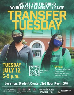 Transfer Tuesday - Tuesday, July 12, 2022 Starting at 3:00 p.m. - 5:00 p.m. Location: Student Center 3rd floor, Room 370